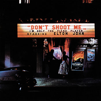 Cover de Don't Shoot Me I'm Only The Piano Player