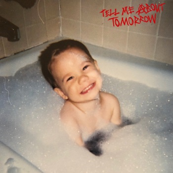 Cover de Tell Me About Tomorrow